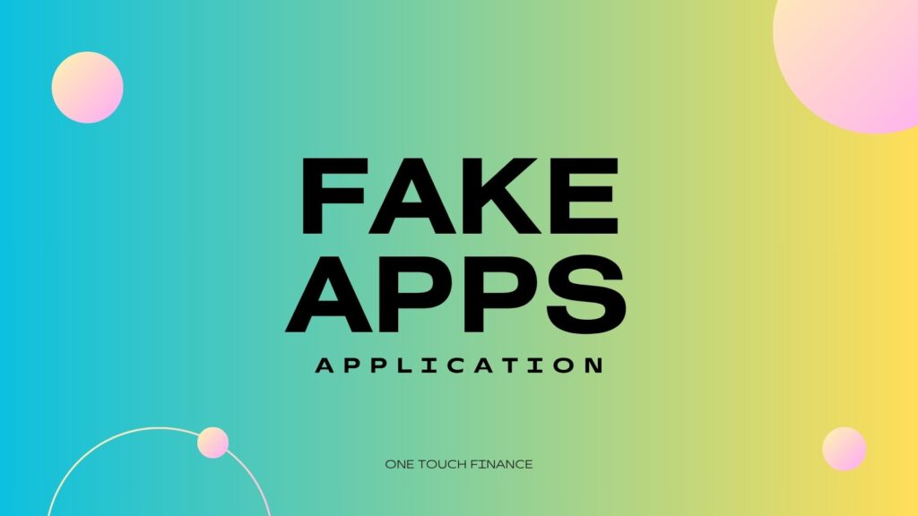 Fake apps applications